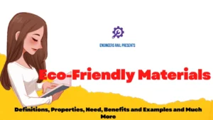 Eco-Friendly Materials- Properties, Need, Benefits and Examples and More